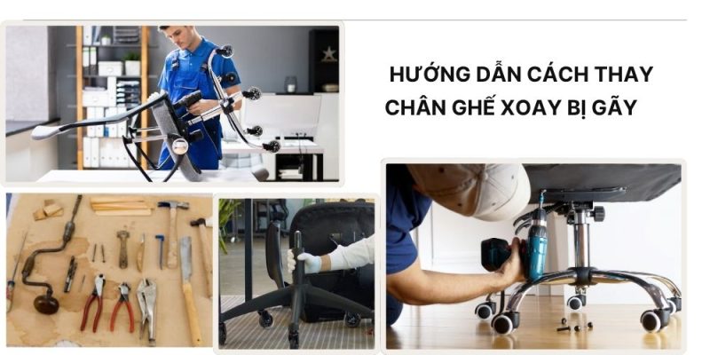 Hướng dẫn cách thay chân ghế xoay bị gãy